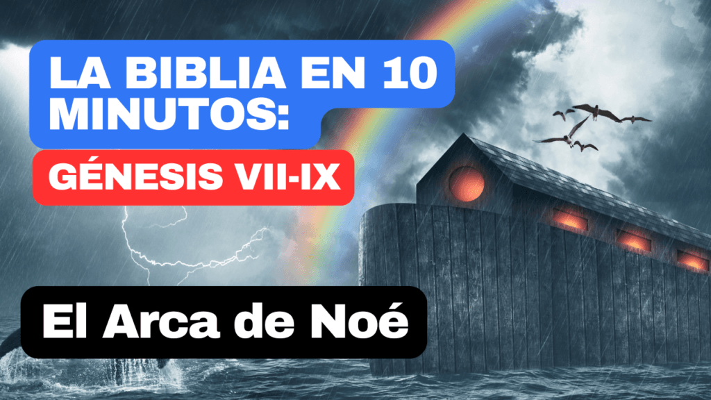 El Gran Diluvio Y El Arca De Noé